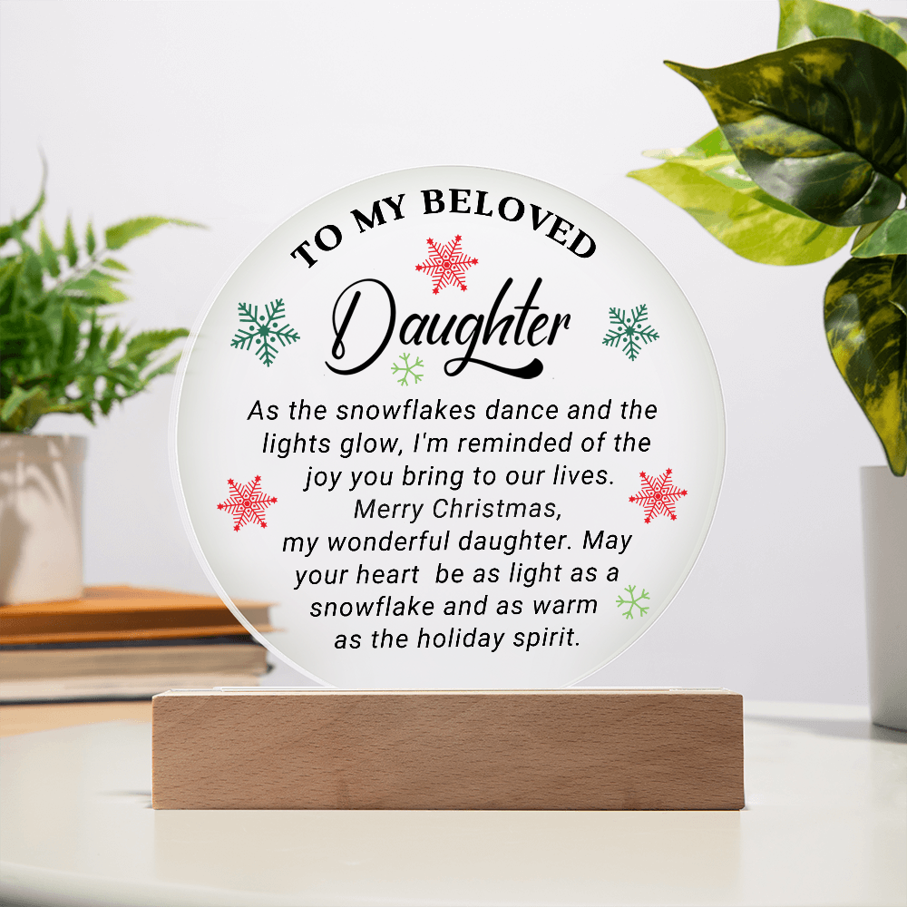 To My Beloved Daughter - Best Christmas Gift - Acrylic Circle Plaque