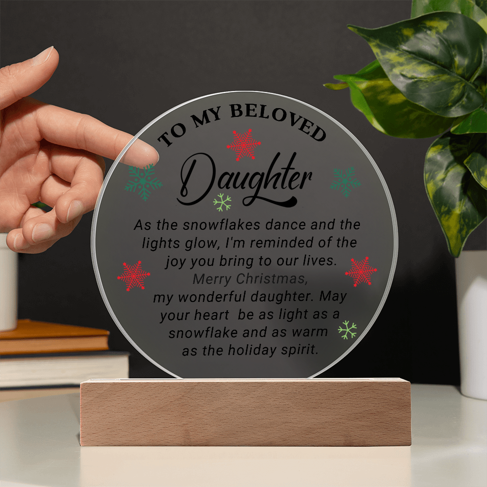 To My Beloved Daughter - Best Christmas Gift - Acrylic Circle Plaque
