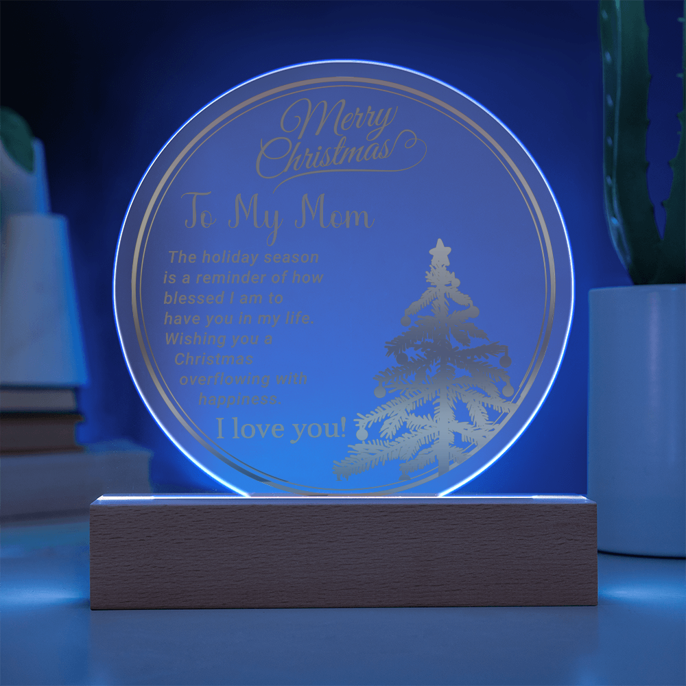 To My Mom - Best Christmas Gift - Acrylic Circle Plaque