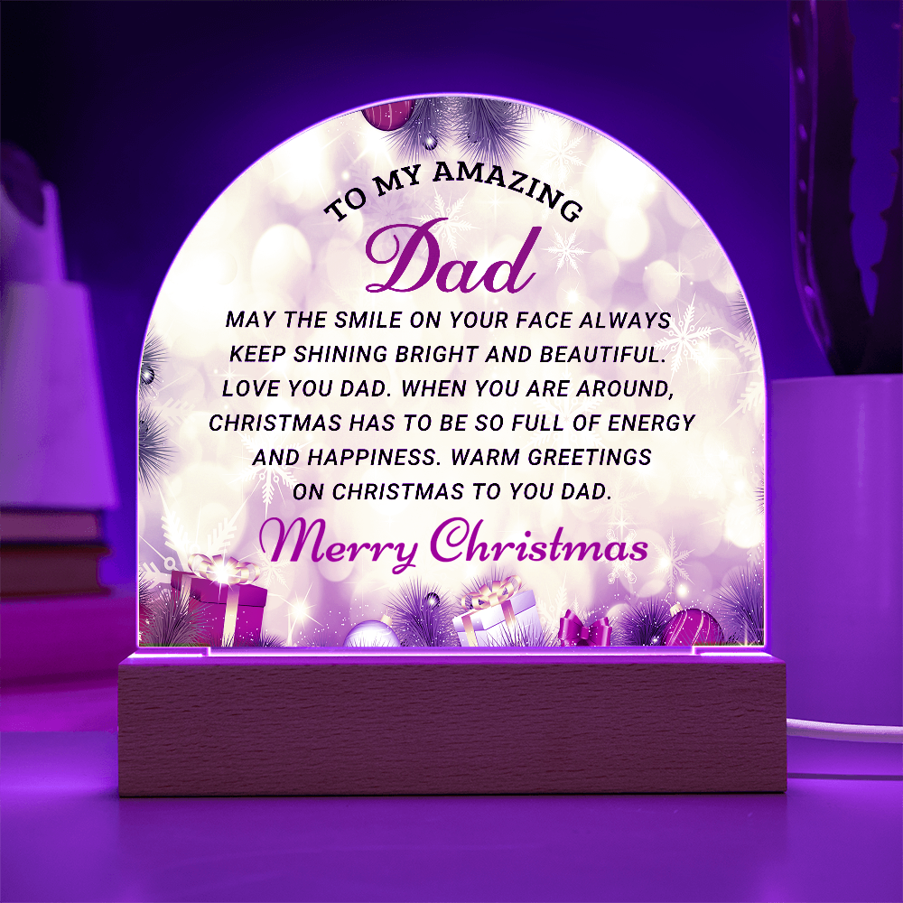 To My Amazing Dad - Best Christmas Gift - Acrylic Dome Plaque
