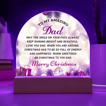 To My Amazing Dad - Best Christmas Gift - Acrylic Dome Plaque