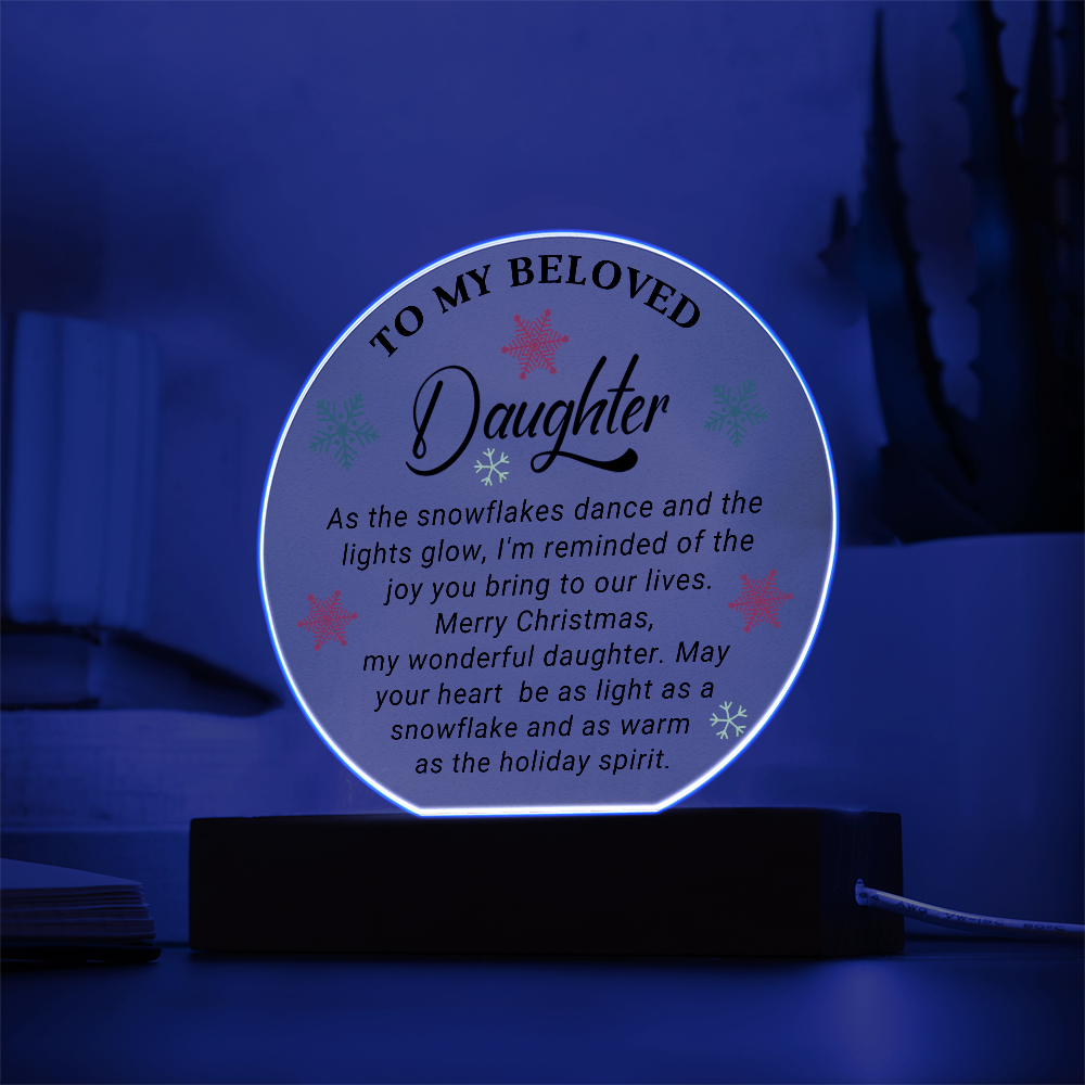 To My Beloved Daughter - Best Christmas Gift - Acrylic Circle Plaque