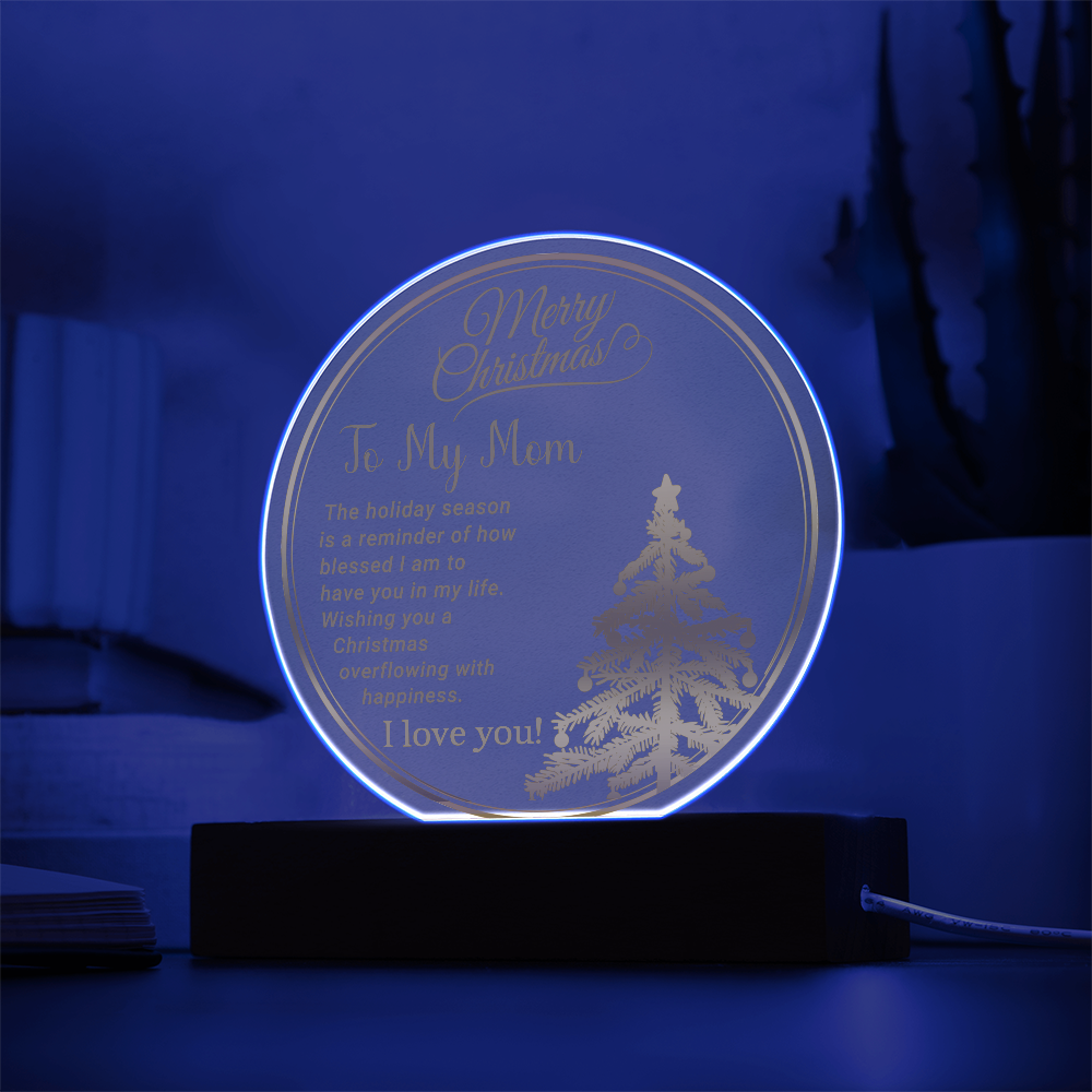 To My Mom - Best Christmas Gift - Acrylic Circle Plaque