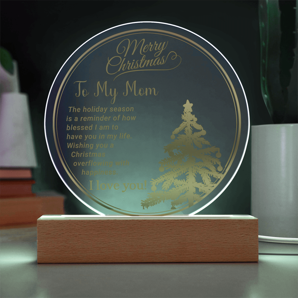 To My Mom - Best Christmas Gift - Acrylic Circle Plaque