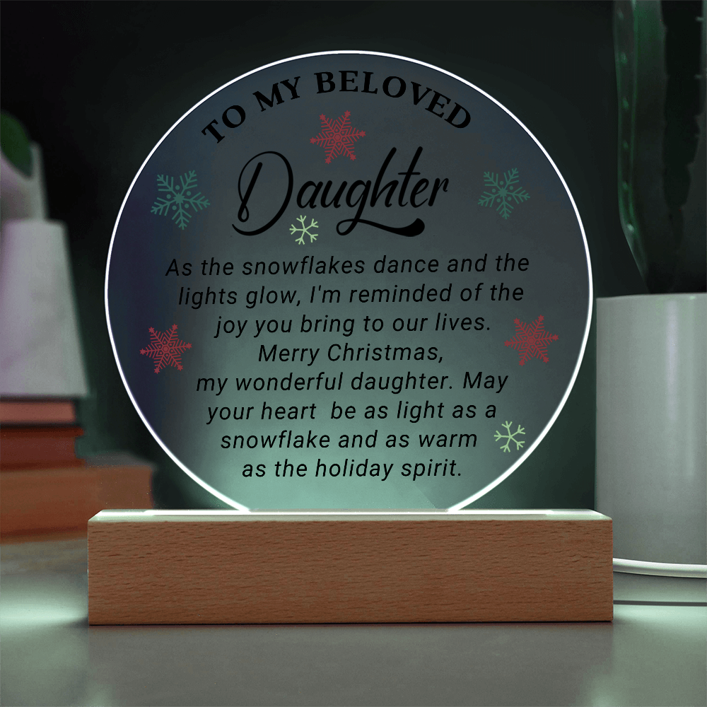To My Beloved Daughter - Best Christmas Gift - Acrylic Circle Plaque
