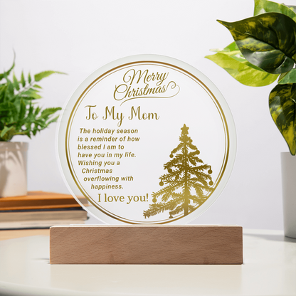 To My Mom - Best Christmas Gift - Acrylic Circle Plaque