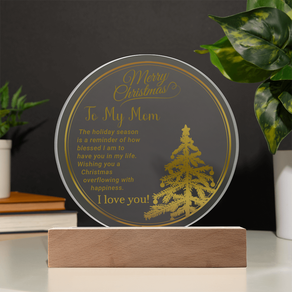 To My Mom - Best Christmas Gift - Acrylic Circle Plaque