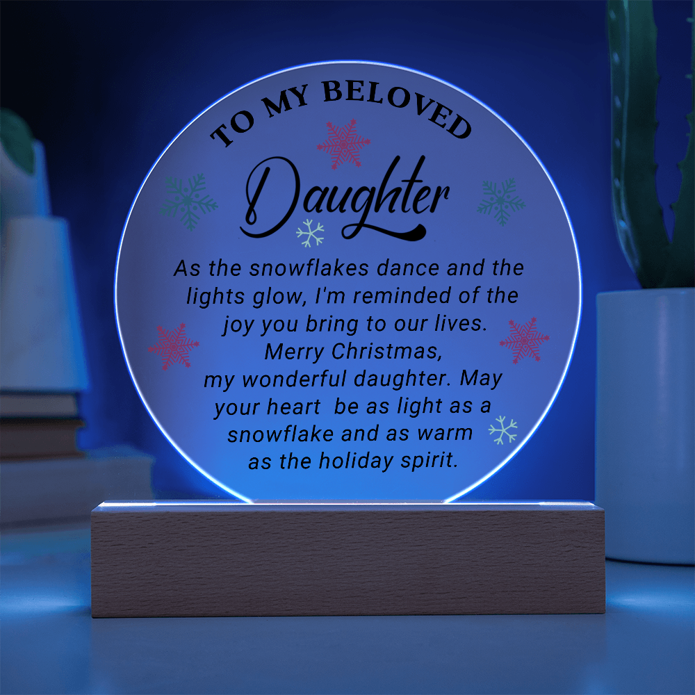 To My Beloved Daughter - Best Christmas Gift - Acrylic Circle Plaque