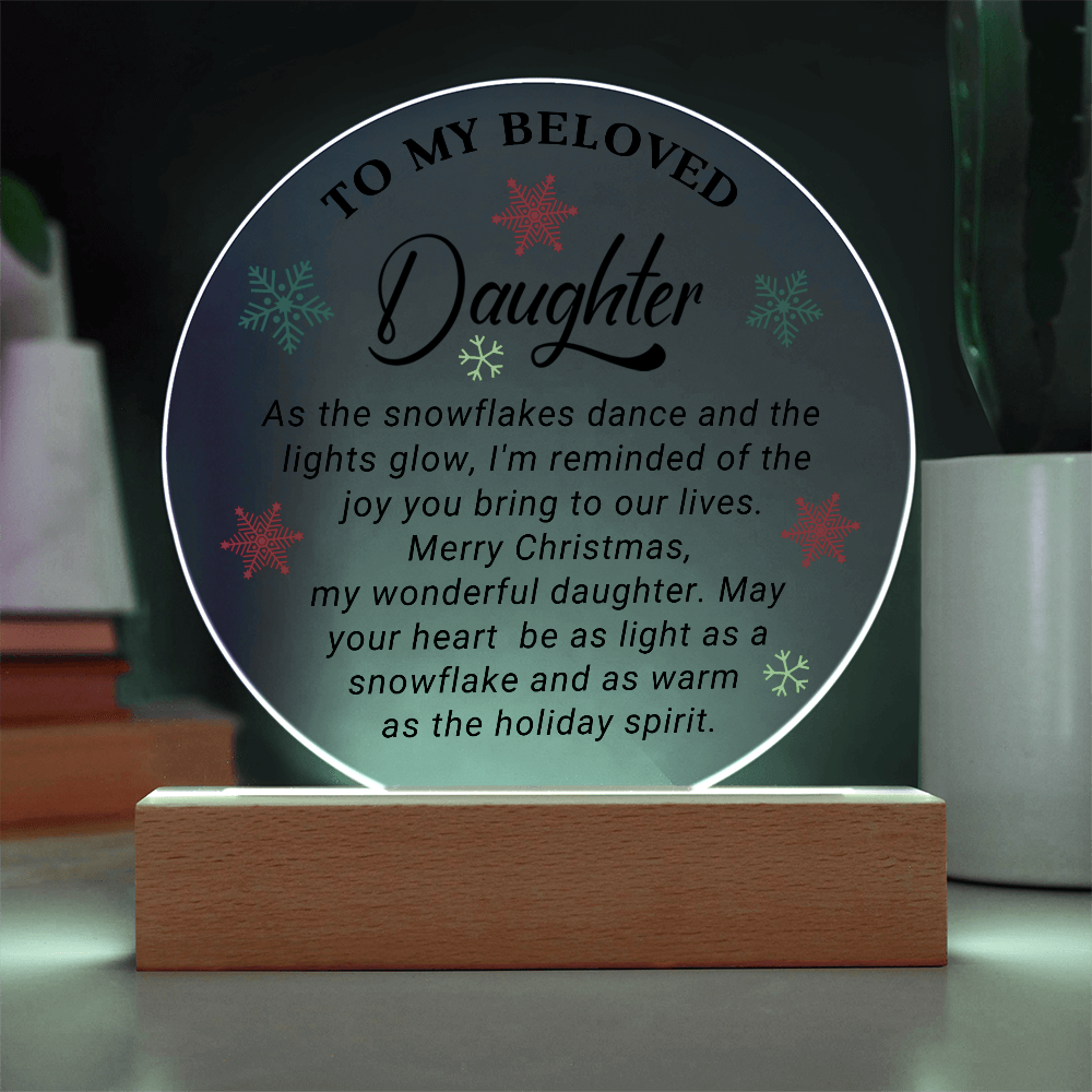 To My Beloved Daughter - Best Christmas Gift - Acrylic Circle Plaque