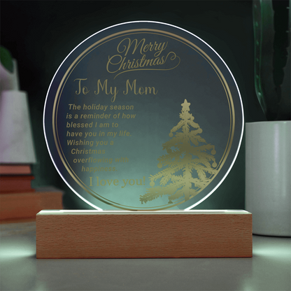 To My Mom - Best Christmas Gift - Acrylic Circle Plaque