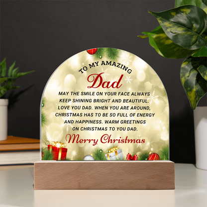 To My Amazing Dad - Best Christmas Gift - Acrylic Dome Plaque