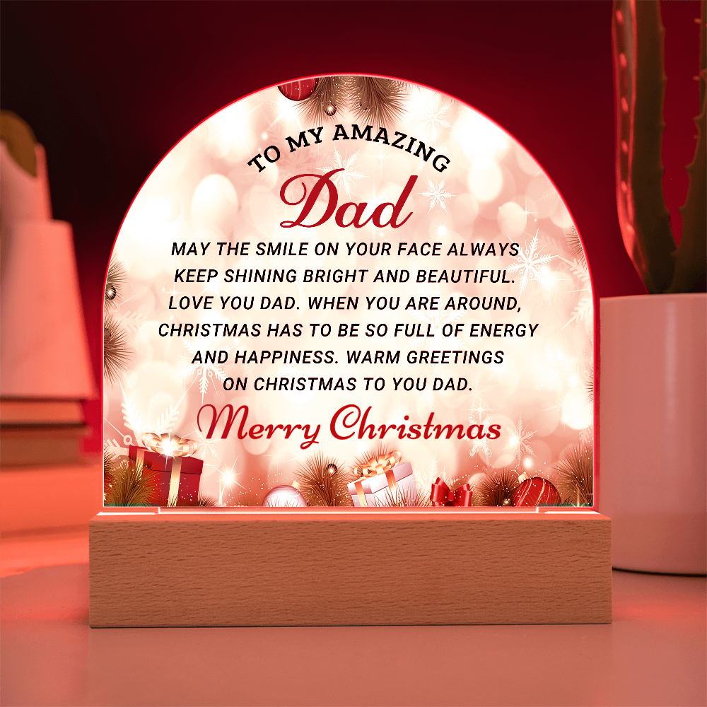 To My Amazing Dad - Best Christmas Gift - Acrylic Dome Plaque