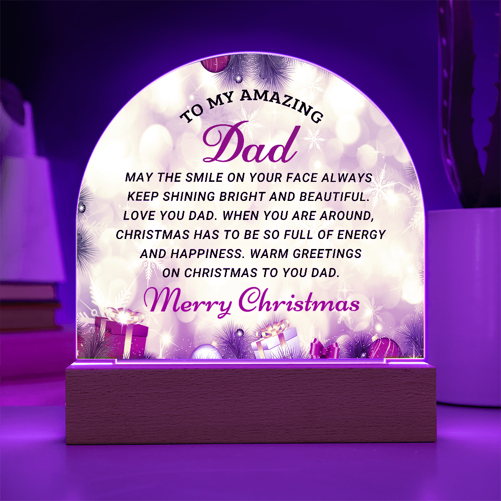 To My Amazing Dad - Best Christmas Gift - Acrylic Dome Plaque