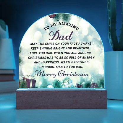 To My Amazing Dad - Best Christmas Gift - Acrylic Dome Plaque